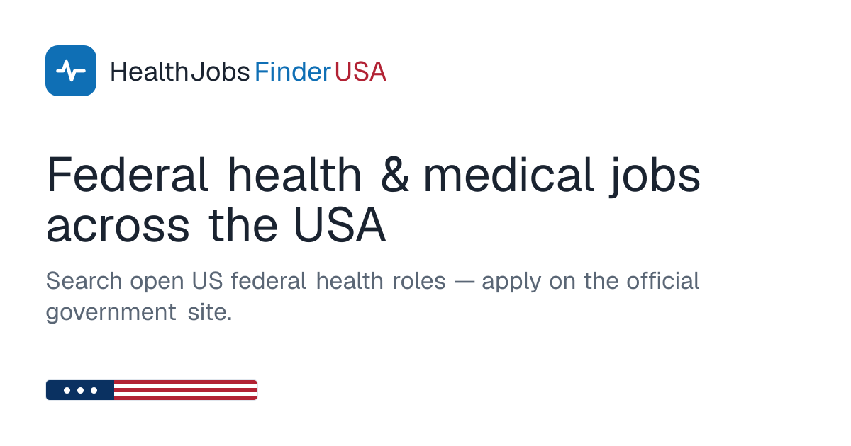 HealthJobsFinderUSA — Federal Health & Medical Jobs Across the USA